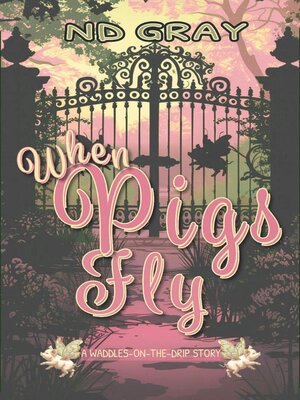 cover image of When Pigs Fly